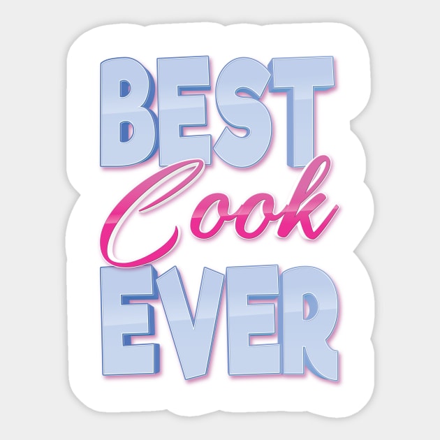 Best Cook Ever Sticker by ProjectX23Red